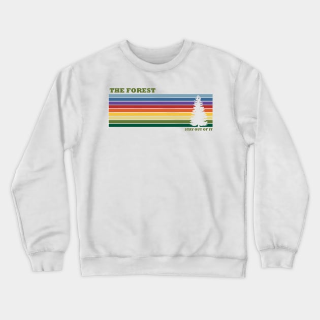 The Forest: stay out of it Crewneck Sweatshirt by Zap Studios